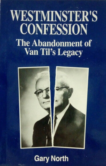 Westminster's Confession: The Abandonment of Van Til's Legacy